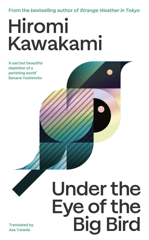 Under the Eye of the Big Bird – Hiromi Kawakami – boek cover