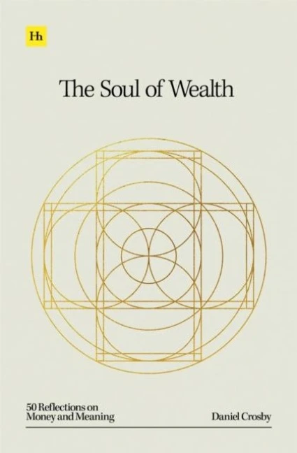 The Soul of Wealth – Daniel Crosby – boek cover