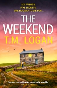 The Weekend – T.M. Logan – boek cover