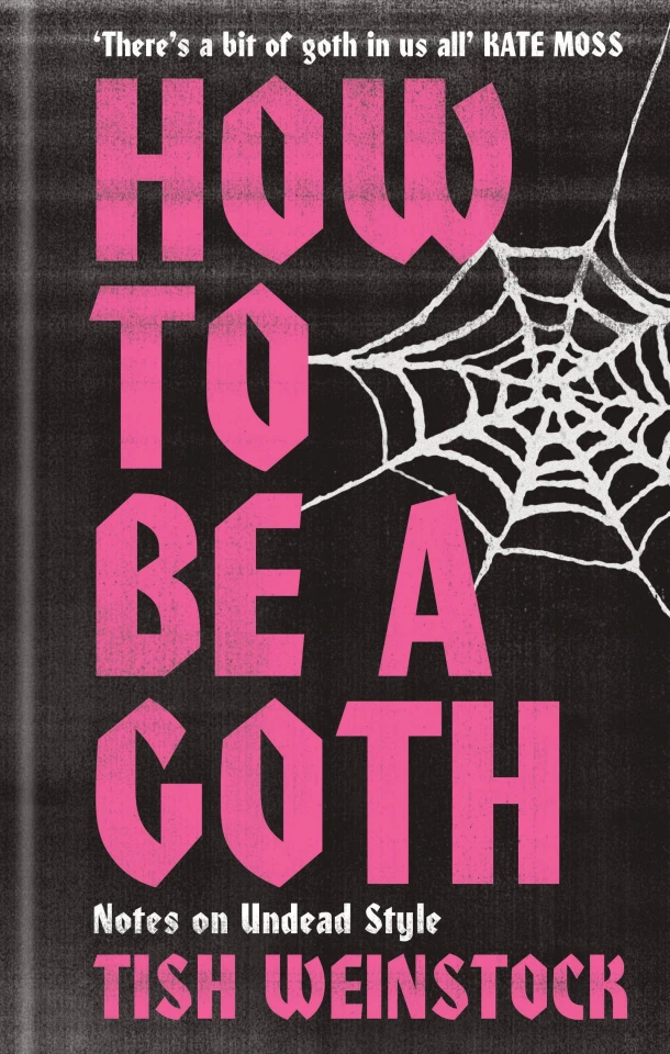 How to Be a Goth – Tish Weinstock – boek cover