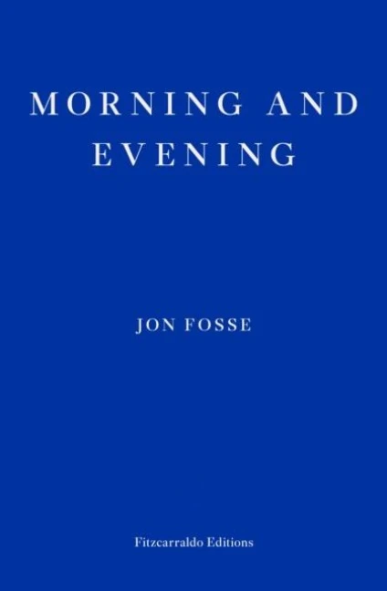 Morning and Evening – Jon Fosse – boek cover