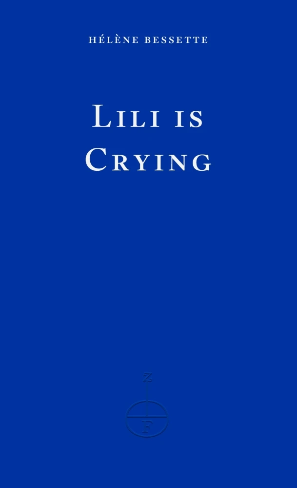 Lili is Crying – Helene Bessette – boek cover