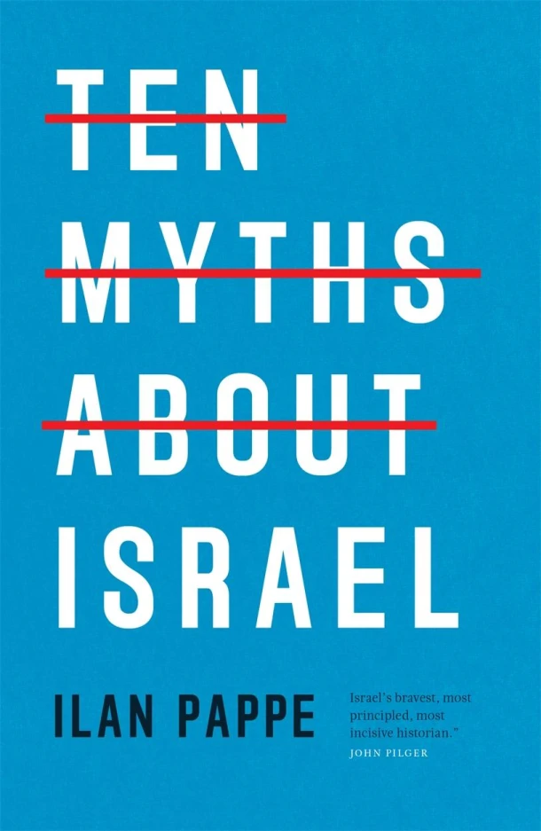 Ten Myths About Israel – Ilan Pappe – boek cover