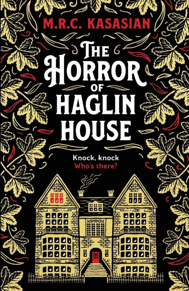 The Horror of Haglin House – M.R.C. Kasasian – boek cover