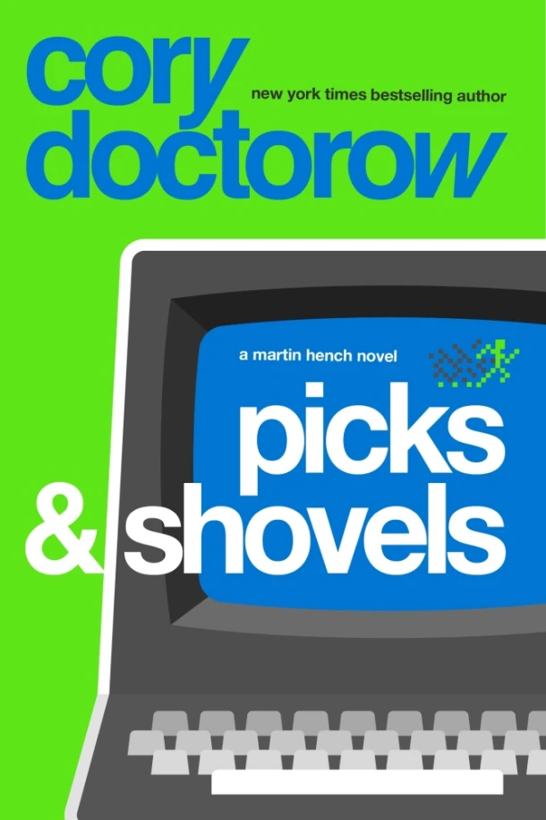 Picks and Shovels – Cory Doctorow – boek cover