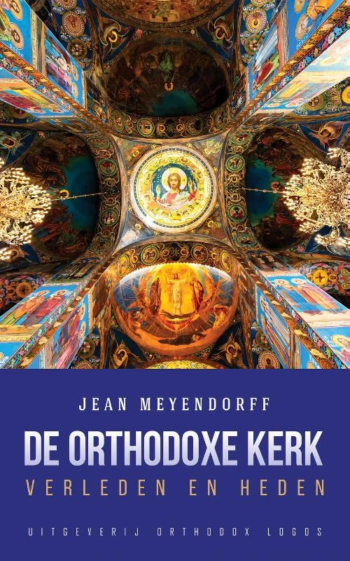 De Orthodoxe Kerk: Verleden en heden – boek cover