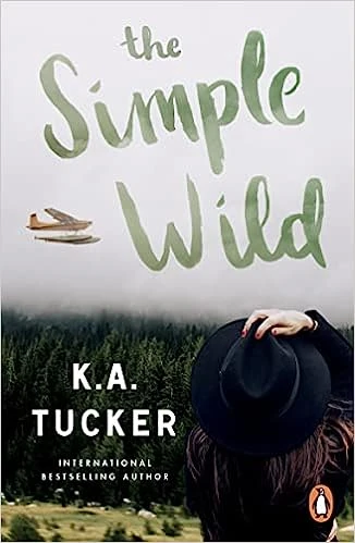 The Simple Wild – Tucker, K.A. – boek cover