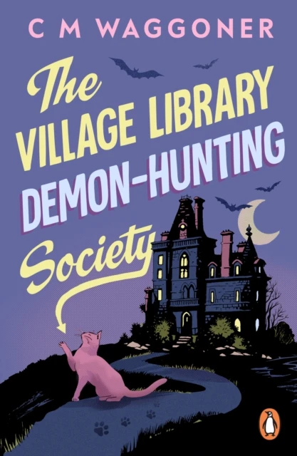 The Village Library Demon Hunting Society – C.M. Waggoner – boek cover