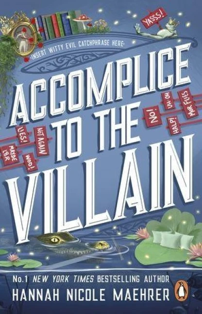 Accomplice to the Villain – Hannah Nicole Maehrer – boek cover