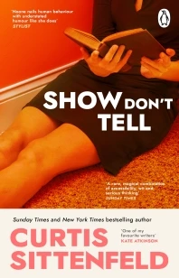 Show Don't Tell – Curtis Sittenfeld – boek cover