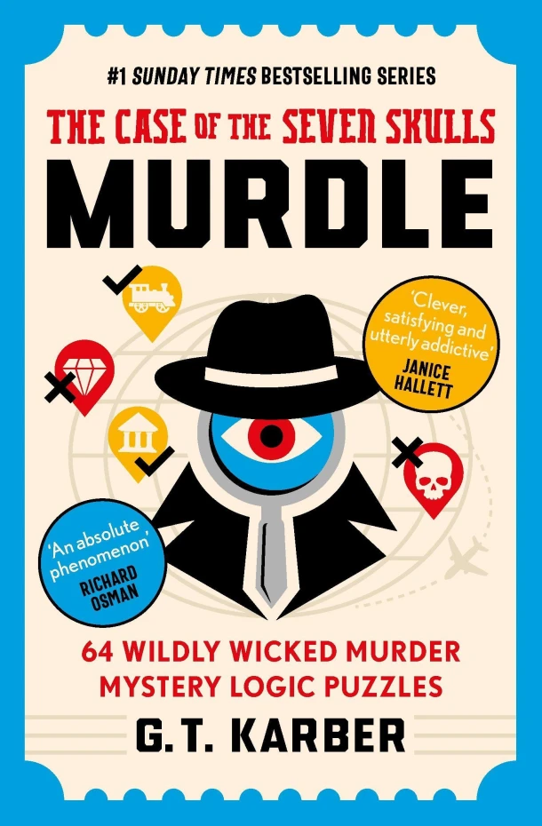 Murdle: The Case of the Seven Skulls: THE SUNDAY TIMES BESTSELLING SERIES – G. T. Karber – boek cover