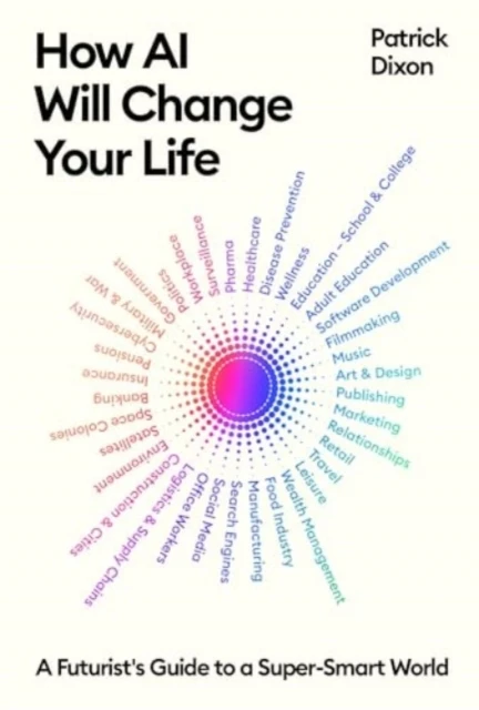 How AI Will Change Your Life – boek cover