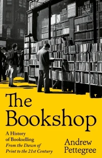 The Bookshop – Andrew Pettegree – boek cover
