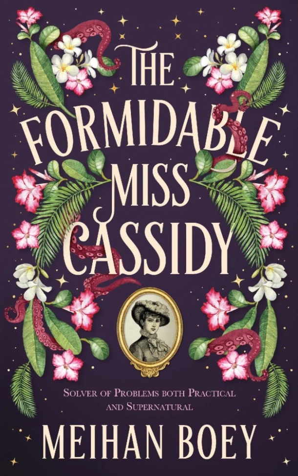 The Formidable Miss Cassidy – Meihan Boey – boek cover
