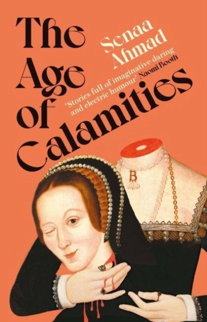 The Age of Calamities – Senaa Ahmad – boek cover