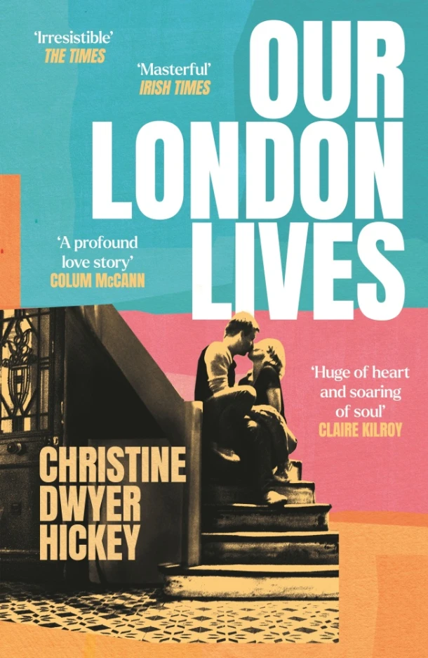 Our London Lives – Christine Dwyer Hickey – boek cover