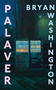 Palaver – Bryan Washington – boek cover