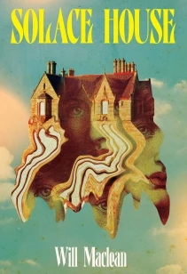 Solace House – Will Maclean – boek cover