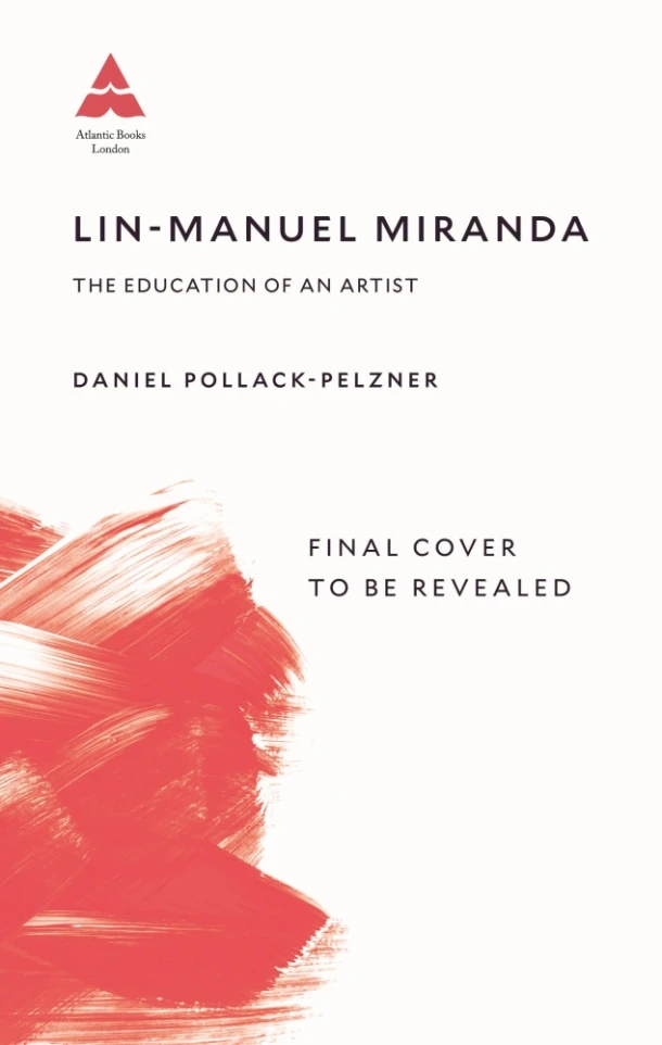 Lin-Manuel Miranda – Daniel Pollack-Pelzner – boek cover