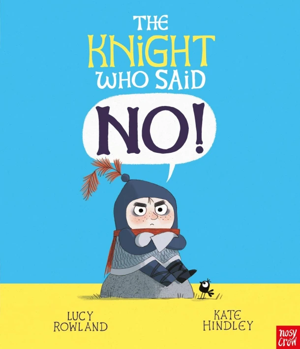The Knight Who Said "No!" – Lucy Rowland – boek cover