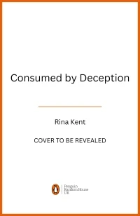 Consumed by Deception – Rina Kent – boek cover