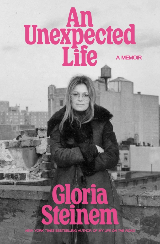 An Unexpected Life – Gloria Steinem – boek cover