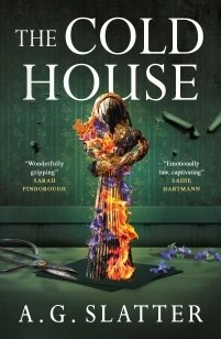 The Cold House – A.G. Slatter – boek cover