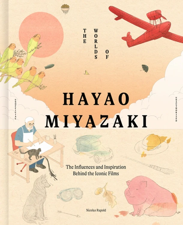 The Worlds of Hayao Miyazaki – Nicolas Rapold – boek cover