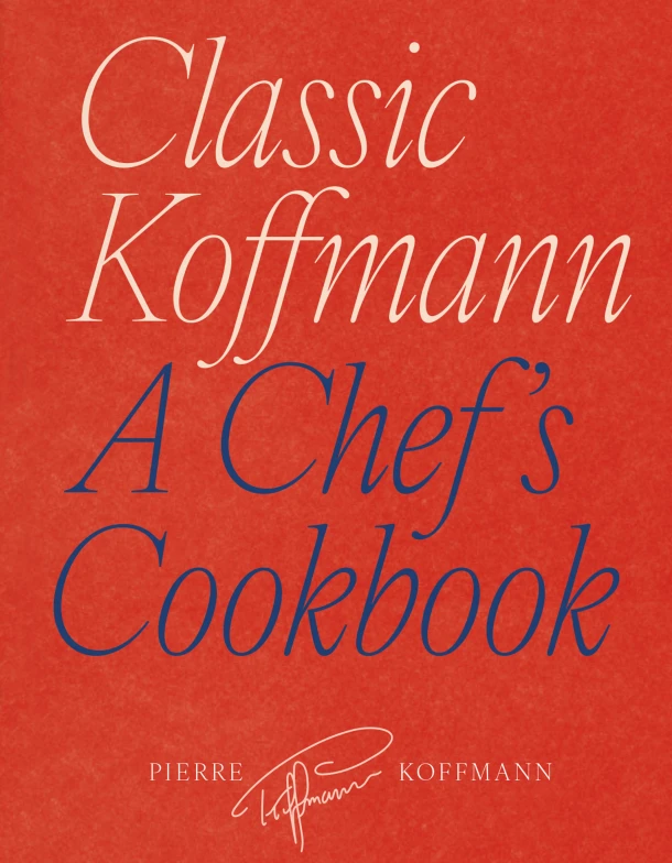 Classic Koffmann – Pierre Koffmann – boek cover