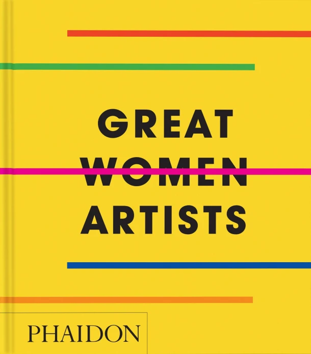 Great Women Artists – Phaidon Editors – boek cover