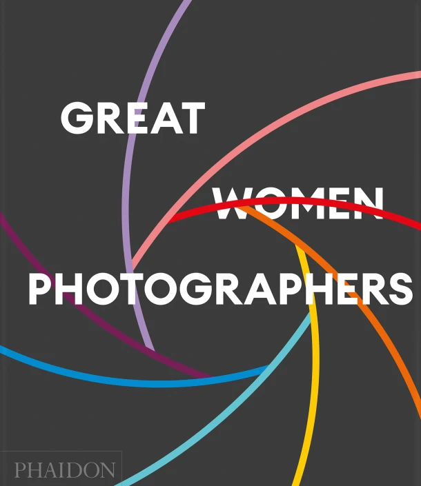 Great Women Photographers – Phaidon Editors – boek cover