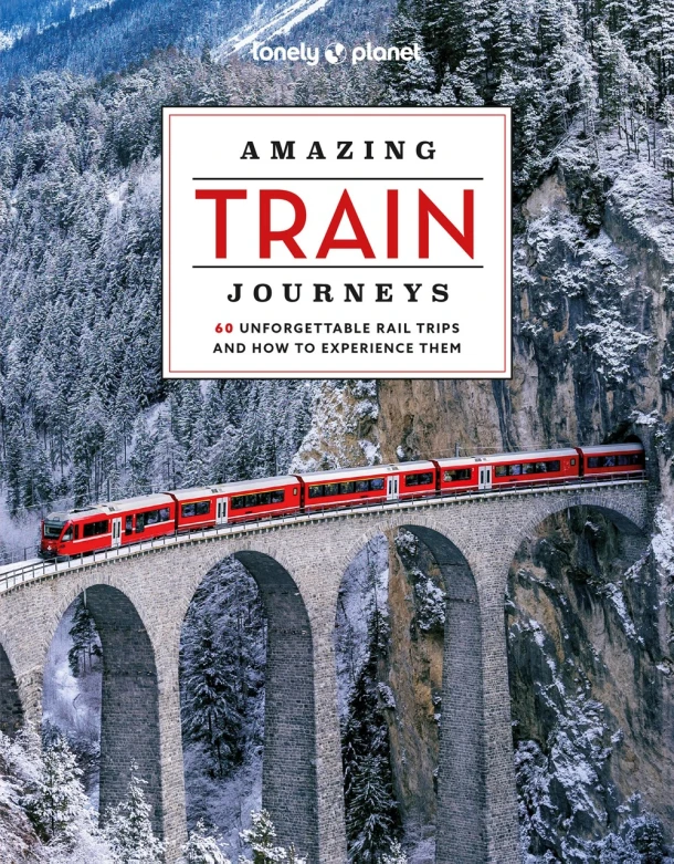 Lonely Planet Amazing Train Journeys – Lonely Planet – boek cover