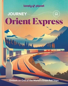 Lonely Planet Journey Orient Express – boek cover