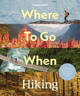 Lonely Planet Where to go when: Hiking – boek cover
