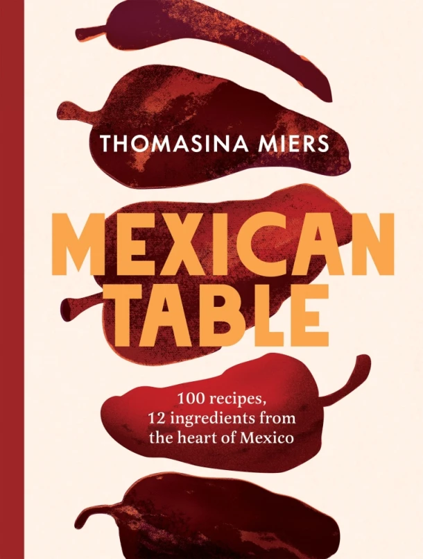 Mexican Table – Thomasina Miers – boek cover