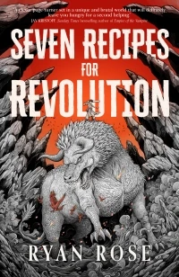 Seven Recipes for Revolution – Ryan Rose – boek cover
