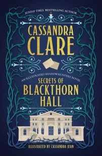 Secrets of Blackthorn Hall – Cassandra Clare – boek cover