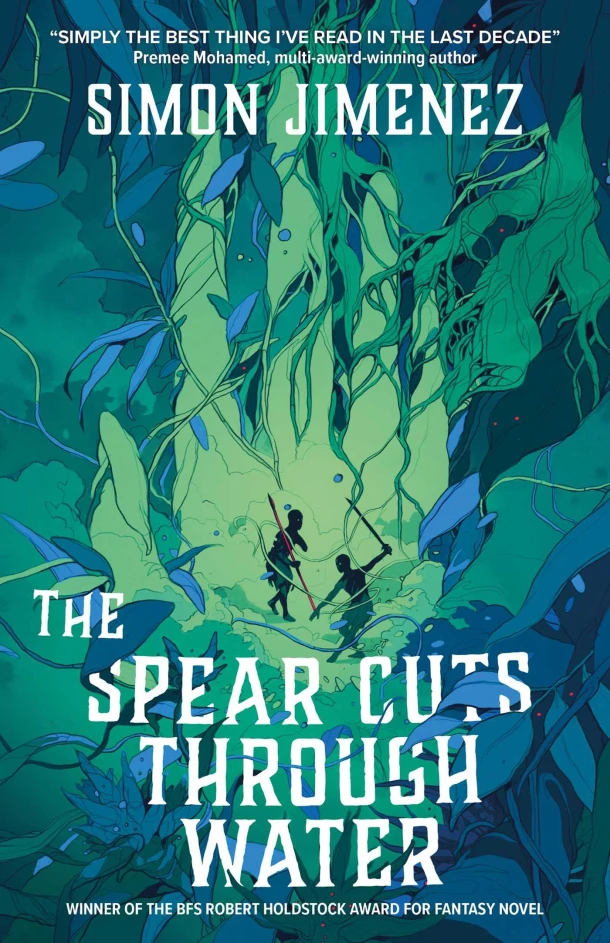 The Spear Cuts Through Water – Simon Jimenez – boek cover