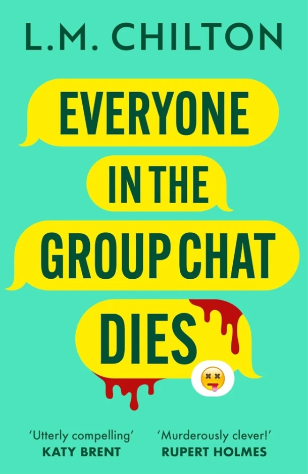 Everyone in the Group Chat Dies – L.M. Chilton – boek cover