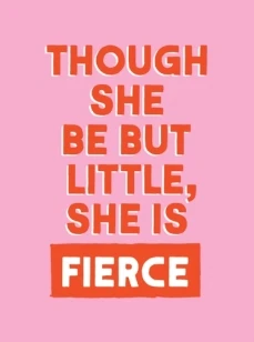 Though She Be But Little, She is Fierce – Summersdale Publishers – boek cover