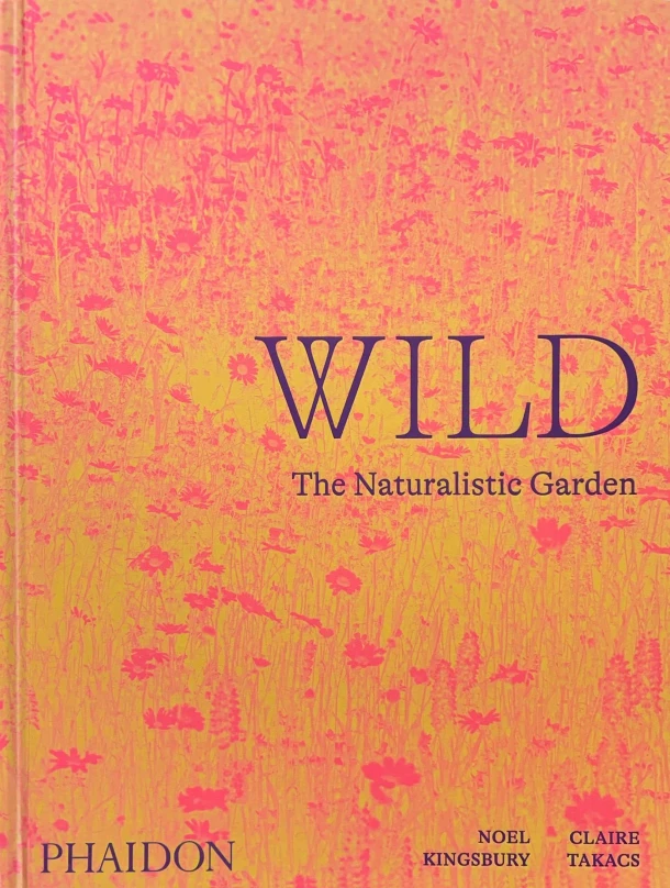 Wild – Noel Kingsbury – boek cover
