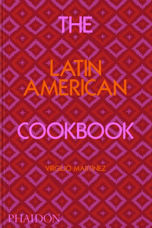 The Latin American Cookbook – Virgilio Martinez – boek cover