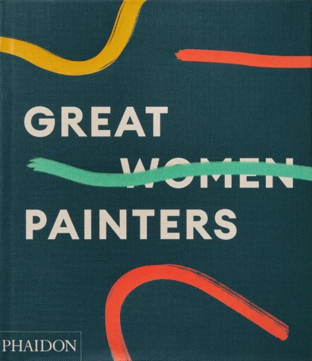 Great Women Painters – Phaidon Editors – boek cover