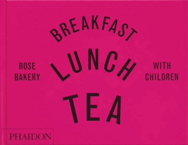 Breakfast, Lunch, Tea with Children – Rose Carrarini – boek cover