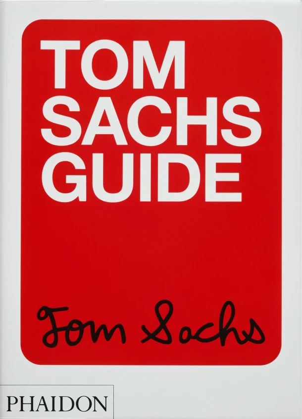Tom Sachs Guide – Tom Sachs – boek cover