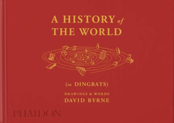 A History of the World (in Dingbats) – David Byrne – boek cover
