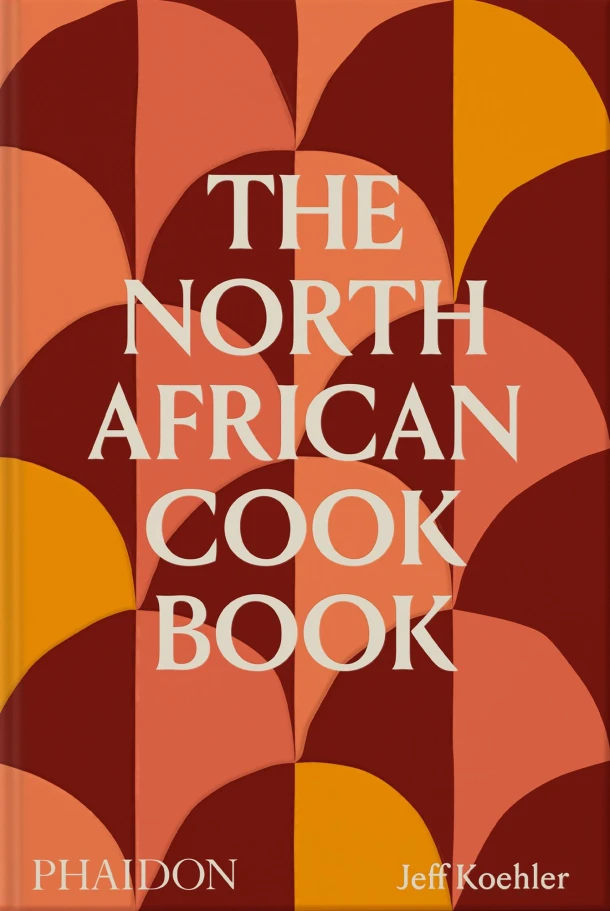 The North African Cookbook – Jeff Koehler – boek cover