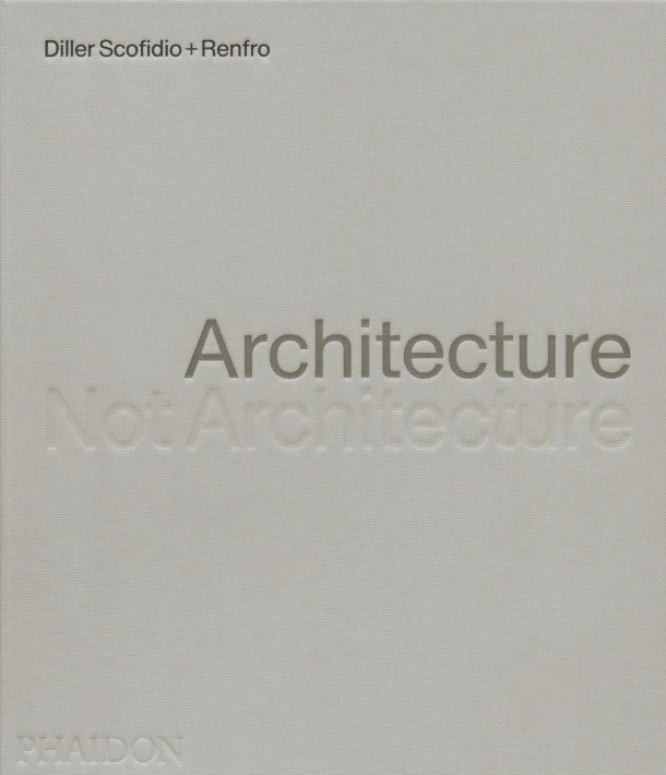 Architecture, Not Architecture – boek cover