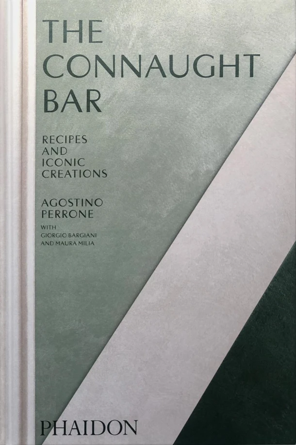 The Connaught Bar – Agostino Perrone – boek cover