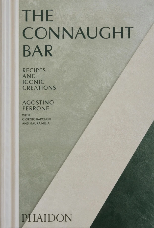 The Connaught Bar – Agostino Perrone – boek cover